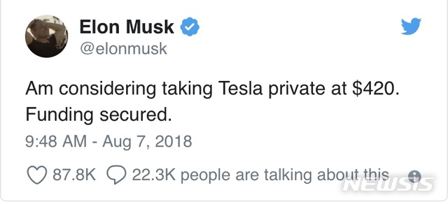 【로스앤젤레스=뉴시스】 일론 머스크 테슬라 CEO가 지난 8월7일 상장폐지에 관해 올린 트위터. <사진출처=일론 머스크 트위터 사진 캡처> 2018.09.27