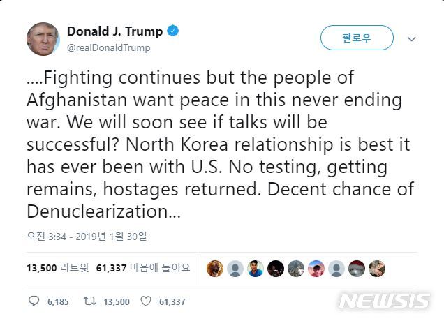 【서울=뉴시스】도널드 트럼프 미 대통령이 29일 북한이 핵무기를 완전히 폐기할 것같지 않다는 미 정보기관들의 의회 증언에 대해 "정보기관장들은 아마도 학교를 다시 다녀야 할 것같다"며 비난했다. 트럼프의 트윗 화면을 캡처한 것. <사진 출처 : 트위터> 2019.1.31 