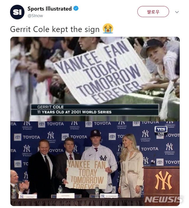 [서울=뉴시스] 뉴욕 양키스 게릿 콜이 2001년 월드시리즈 당시 양키스를 응원하는 플래카드를 들고 응원하는 모습이 TV 중계에 잡힌 모습. 아래 사진은 19일(한국시간) 양키스 입단 기자회견에 참석한 콜(오른쪽 두 번째). (사진=스포츠 일러스트레이트 트위터 캡처)
