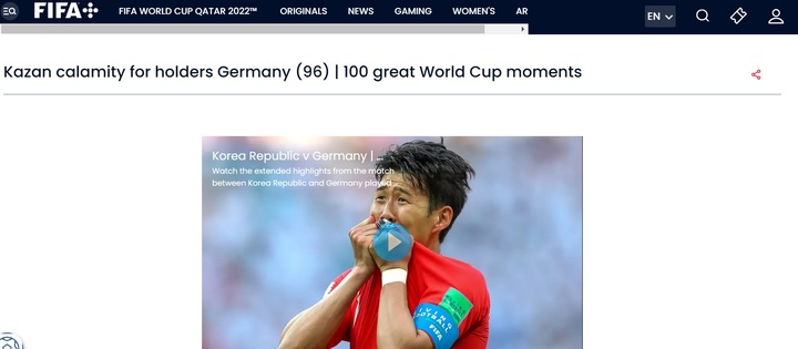 [서울=뉴시스] 축구선수 손흥민이 2018 러시아월드컵 독일전에서 넣은 골 장면이 지난달 16일 국제축구연맹(FIFA·피파)이 선정한 '월드컵 역사상 가장 위대한 순간 100가지' 중 하나로 꼽혔다. (사진=피파 홈페이지 캡처) 2022.09.23. photo@newsis.com *재판매 및 DB 금지