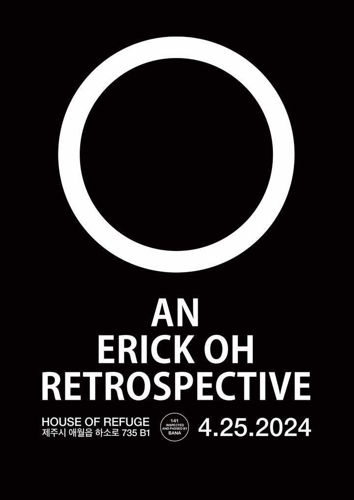[서울=뉴시스] 에릭 오 'O : 에릭 오 레트로스펙티브' 포스터. (사진 = BANA 제공) 2024.04.05. photo@newsis.com *재판매 및 DB 금지