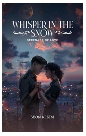 [서울=뉴시스] 김선기 목사의 자전적 장편소설 '사랑행전' 영문판 'Whisper in the Snow: Serenade of Love'(눈 속의 속삭임 : 사랑의 세레나데) (사진 출처=아마존닷컴) 2024.11.10. photo@newsis.com *재판매 및 DB 금지