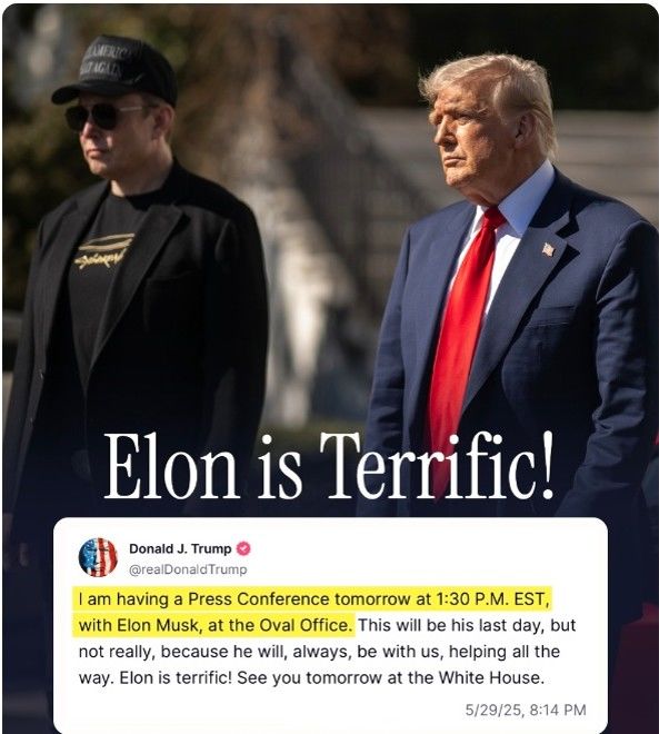  [서울=뉴시스] 도널드 트럼프 미국 대통령이 30일(현지 시각) 백악관에서 일론 머스크 테슬라 최고경영자(CEO)와 기자회견을 갖는다는 글과 함께 트루스소셜에 올린 사진.2025.05.30. *재판매 및 DB 금지