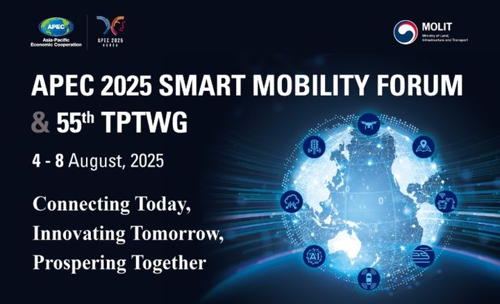 [서울=뉴시스] 오는 4~5일 인천 파라다이스시티에서 열리는 '2025 APEC 스마트 모빌리티 포럼'과 6~8일 열리는 제55차 APEC 교통실무그룹(TPTWG) 회의 초청 이미지. 2025.08.03. (자료=국토교통부 ITS국제협력센터) photo@newsis.com *재판매 및 DB 금지