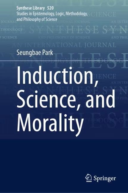 [울산=뉴시스] 구미현 기자 = 박승배 교수의 신간 '귀납, 과학과 도덕' 책 표지 (사진=UNIST 제공) photo@newsis.com *재판매 및 DB 금지