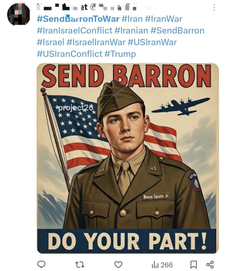 [서울=뉴시스]미국과 이스라엘의 대이란 군사작전으로 미군 사망자가 발생하자도널드 트럼프 대통령의 막내아들 배런 트럼프의 입대를 촉구하는 해시태그가 미국 사회관계망서비스(SNS)에서 확산하고 있다. (사진출처: 엑스 캡처) 2026.03.04.