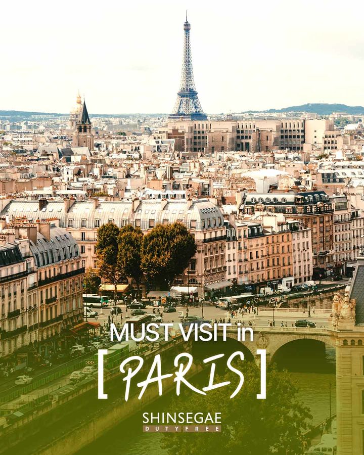 신세계면세점, 여행자 추천 코스 큐레이팅 콘텐츠 ‘MUST VISIT in 파리 편’. *재판매 및 DB 금지