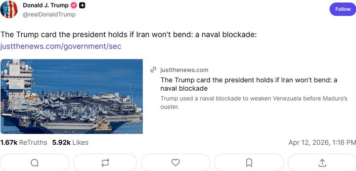 [서울=뉴시스] 12일(현지 시간) 트럼프 대통령은 자신의 소셜미디어 트루스소셜에 보수 매체 저스트 더 뉴스의 기사 '이란이 굴복하지 않을 경우 트럼프가 쥔 '비장의 카드'는 해상 봉쇄'를 올렸다. 사진은 트럼프 대통령 트루스소셜 캡처. *재판매 및 DB 금지  *재판매 및 DB 금지