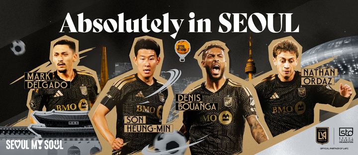 손흥민과 LAFC, 서울 알린다…서울관광재단, 북미 시장 공략