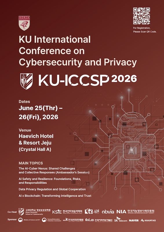 [서울=뉴시스] 고려대 정보보호대학원 'KU-ICCSP 2026' 학술대회 포스터. (사진=고려대 제공) 2026.06.25. photo@newsis.com *재판매 및 DB 금지